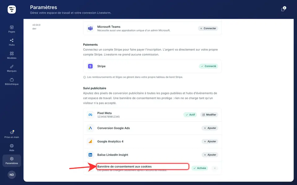 La bannière de consentement est le seul mécanisme de consentement de vos pages. Laissez-la activée pour le RGPD.