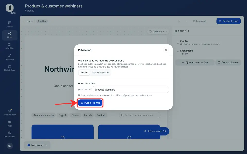 Cliquez sur « Publier le hub » en haut à droite de l'éditeur pour ouvrir la fenêtre de publication (une fois le hub en ligne, le même bouton indique « Gérer la publication »).