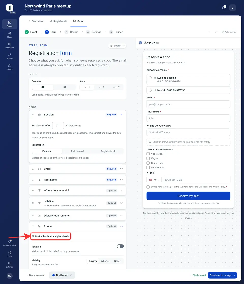 Click a row to open it, then “Customize label and placeholder” to unfold its two texts. A row whose label or placeholder you already wrote opens on them directly.