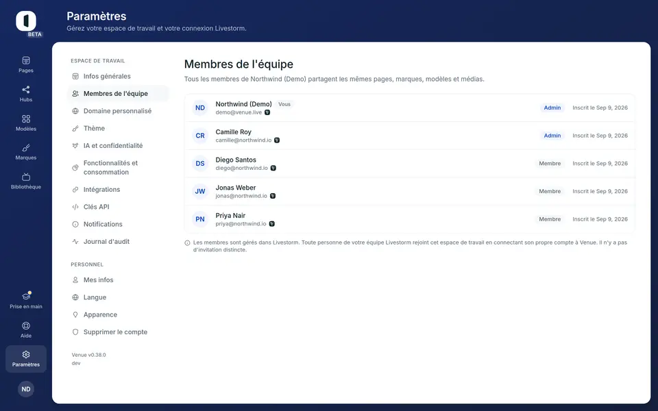 Ouvrez l'onglet Membres de l'équipe à cette adresse dans l'app : une ligne par personne, avec son e-mail, son rôle et sa date d'arrivée. Le menu Paramètres ne le liste pas, car votre équipe se gère dans Livestorm, depuis le menu de l'avatar.