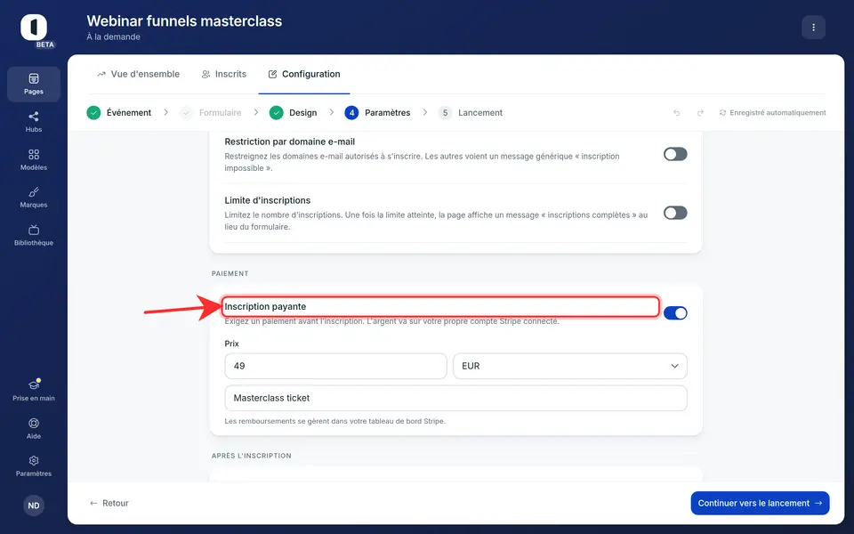 Activez « Inscription payante ». Tant qu'aucun compte Stripe n'est connecté et en mesure d'encaisser, la carte reste grisée avec un lien vers les Intégrations.