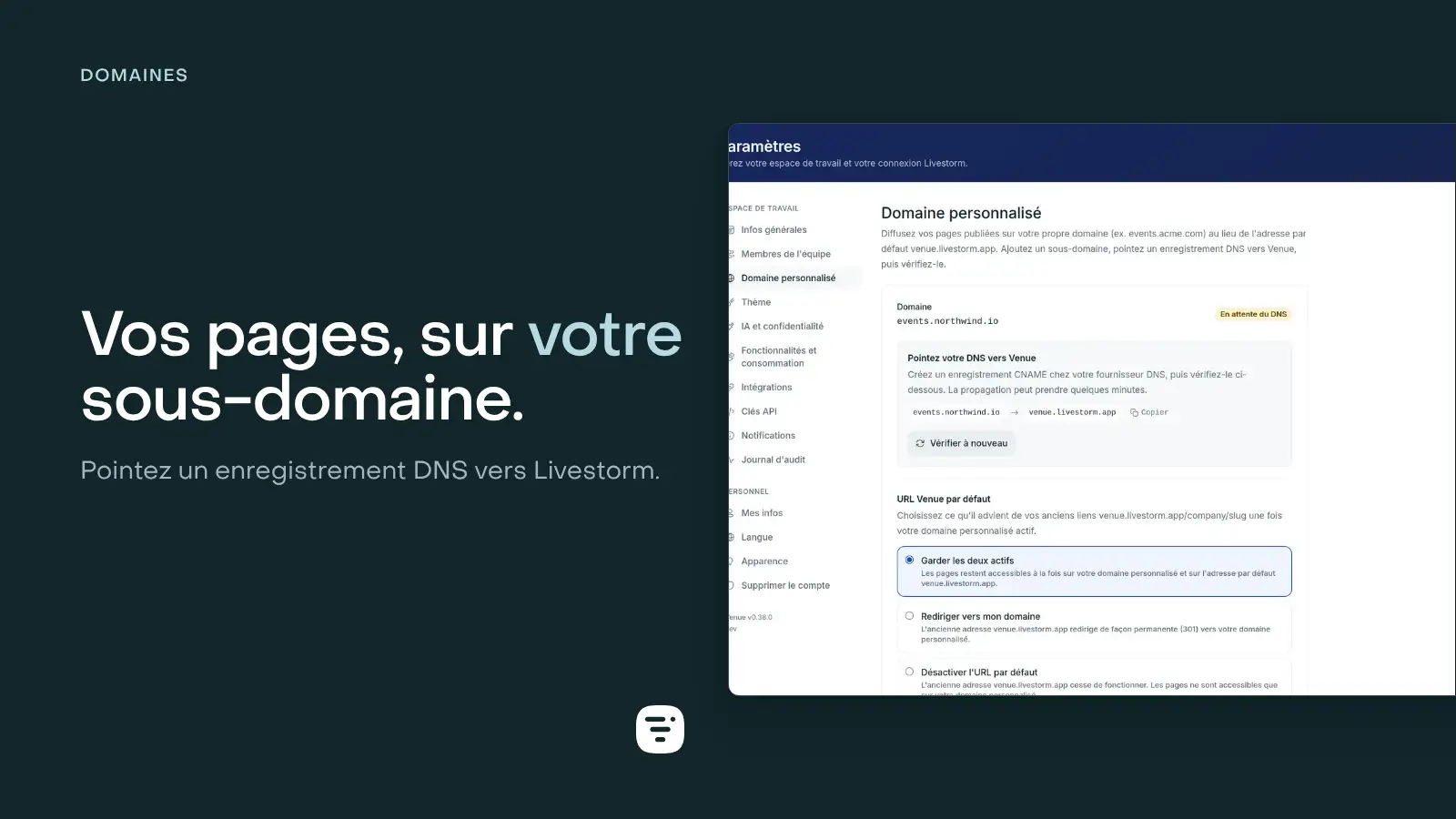 Le réglage Domaine personnalisé en cours de configuration : l’enregistrement CNAME à créer, l’état En attente du DNS, et ce que devient l’URL Livestorm par défaut