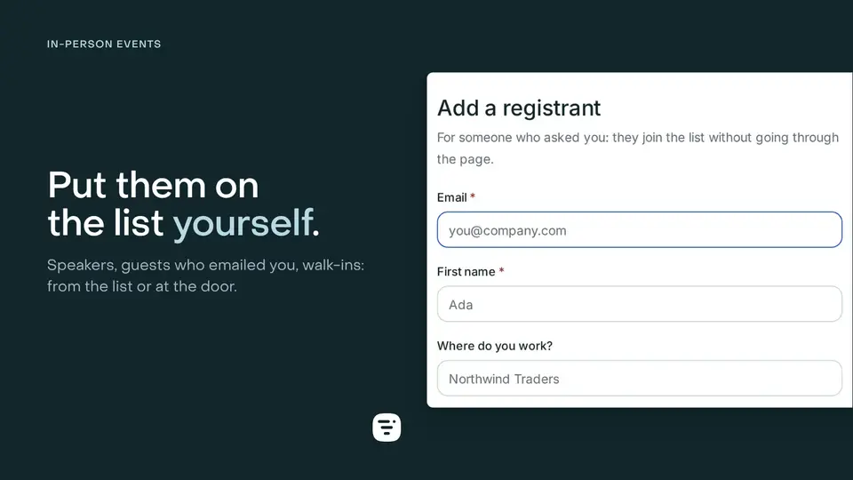 The Add a registrant window of an in-person page: the email first, then the page’s own fields, First name and Where do you work?