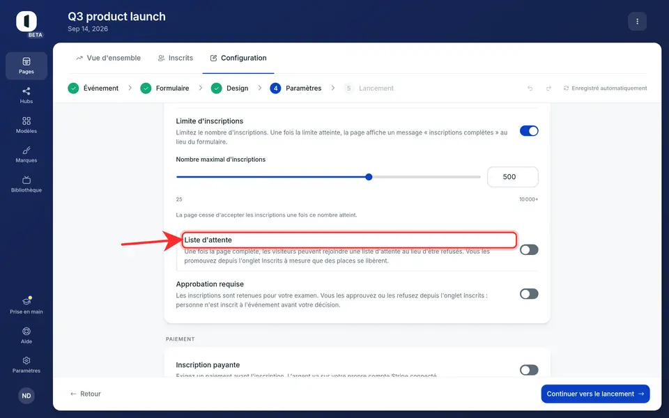 Activez « Liste d'attente », imbriqué sous les contrôles de la limite. Pages gratuites uniquement : une page payante conserve son parcours payer-puis-s'inscrire et son refus « complet ».